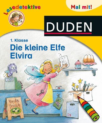 Lesedetektive Mal mit! - Die kleine Elfe Elvira, 1. Klasse