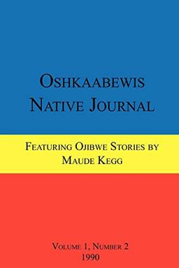 Oshkaabewis Native Journal (Vol. 1, No. 2)