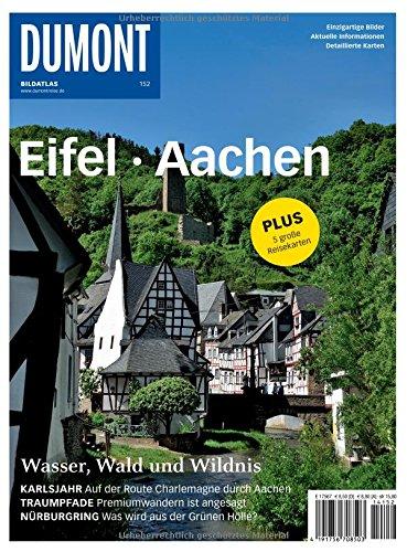 DuMont Bildatlas Eifel, Aachen: Wasser, Wald und Wildnis