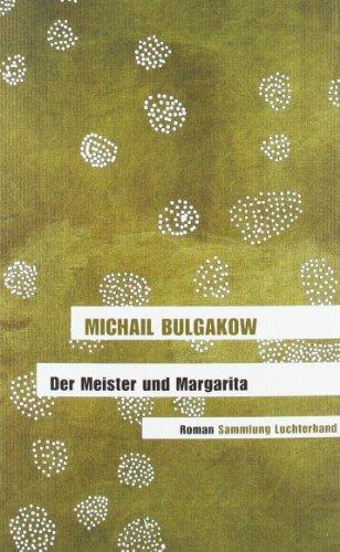 Der Meister und Margarita: Roman