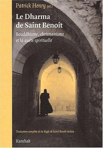 Le dharma de saint Benoît : des bouddhistes réfléchissent à la Règle de Saint Benoît