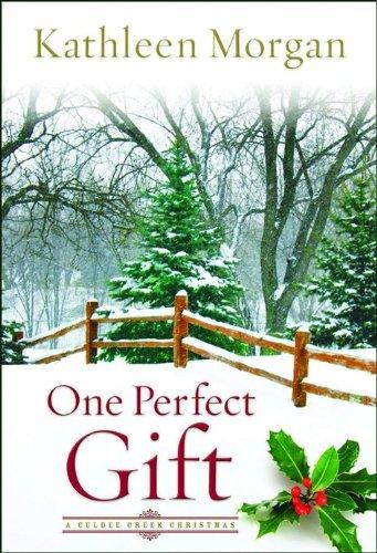 One Perfect Gift: A Christmas at Culdee Creek (A Culdee Creek Christmas)