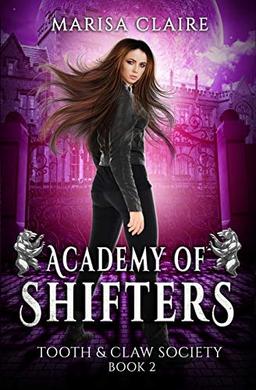 Academy of Shifters: Tooth & Claw Society