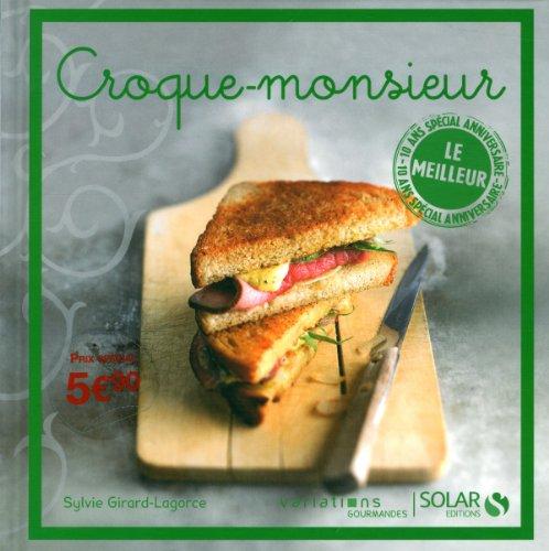 Croque-monsieur : le meilleur