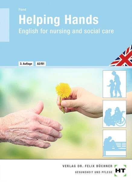 Helping Hands: English for nursing and social care