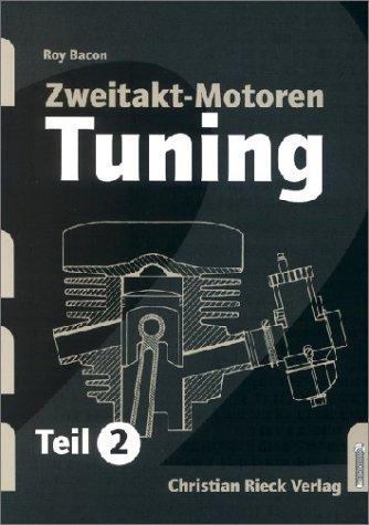 Zweitakt-Motoren-Tuning, Tl.2: TEIL 2