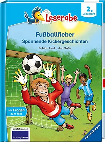 Fußballfieber, Spannende Kickergeschichten - Leserabe ab 2. Klasse - Erstlesebuch für Kinder ab 7 Jahren (Leserabe - 2. Lesestufe)