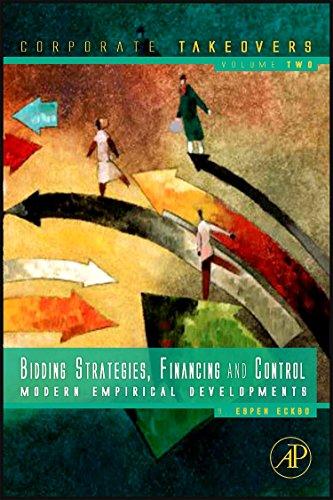 Bidding Strategies, Financing and Control: Modern Empirical Developments (Corporate Takeovers)