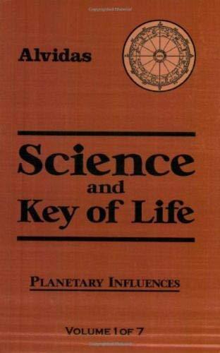 Science and Key of Life: Planetary Influences (Science & Key of Life, Band 1)