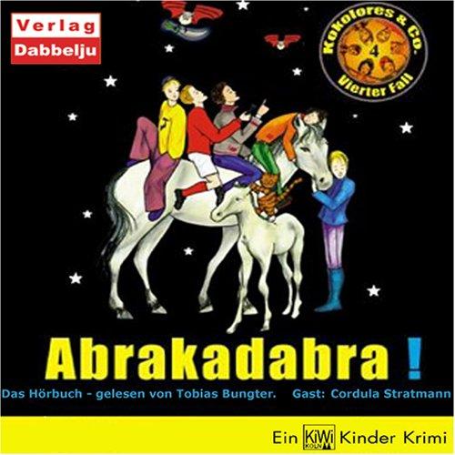 Kokolores & Co: Abrakadabra!, 3 Audio-CDs: FOLGE 4