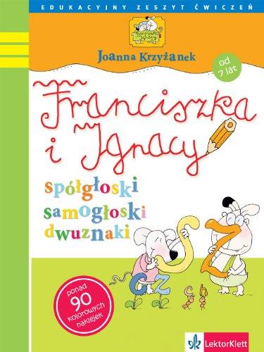 Franciszka i Ignacy spółgłoski, samogłoski i dwuznaki: Ćwiczenia klasa 1