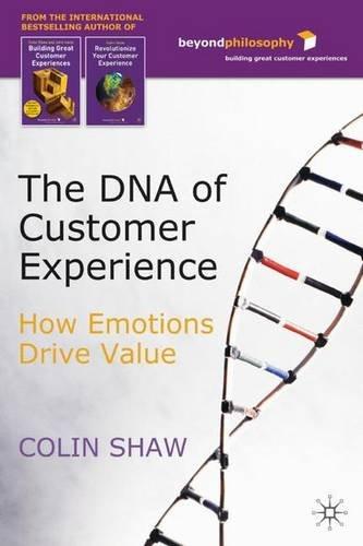 The DNA of Customer Experience: How Emotions Drive Value