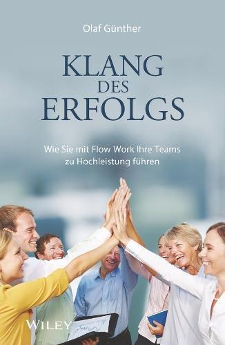 Klang des Erfolgs: Wie Sie mit Flow Work Ihre Teams zur Hochleistung führen