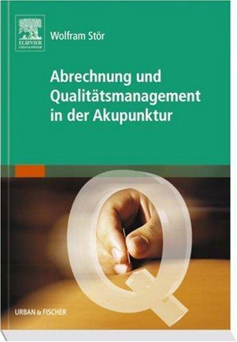 Abrechnung und Qualitätsmanagement in der Akupunktur: Ein Leitfaden für die Praxis