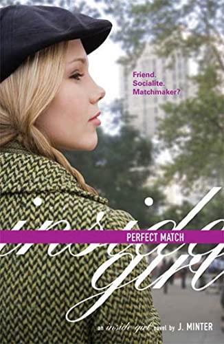 Perfect Match:An Inside Girl Novel (Inside Girl #5)