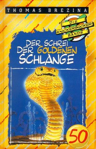 Die Knickerbocker-Bande, Bd.50, Der Schrei der Goldenen Schlange