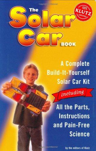 The Solar Car Book [With Real Solar-Powered Car to Assemble] (Klutz)