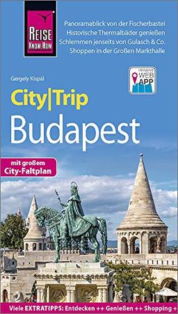 Reise Know-How CityTrip Budapest: Reiseführer mit Stadtplan und kostenloser Web-App