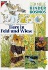 (Kosmos) Der neue Kinder-Kosmos, Tiere in Feld und Wiese