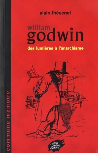 William Godwin : des Lumières à l'anarchisme