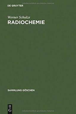 Radiochemie (Sammlung Göschen)