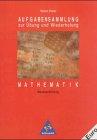 Mathematik, Aufgabensammlung zur Übung und Wiederholung