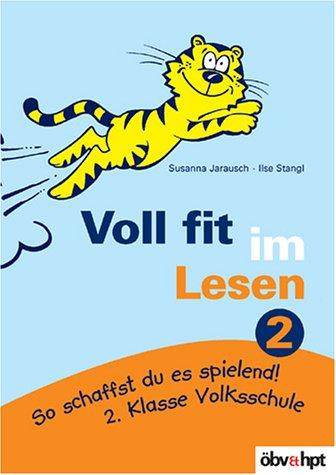 Voll fit im Lesen 2. Klasse Volksschule: So schaffst du es sicher!