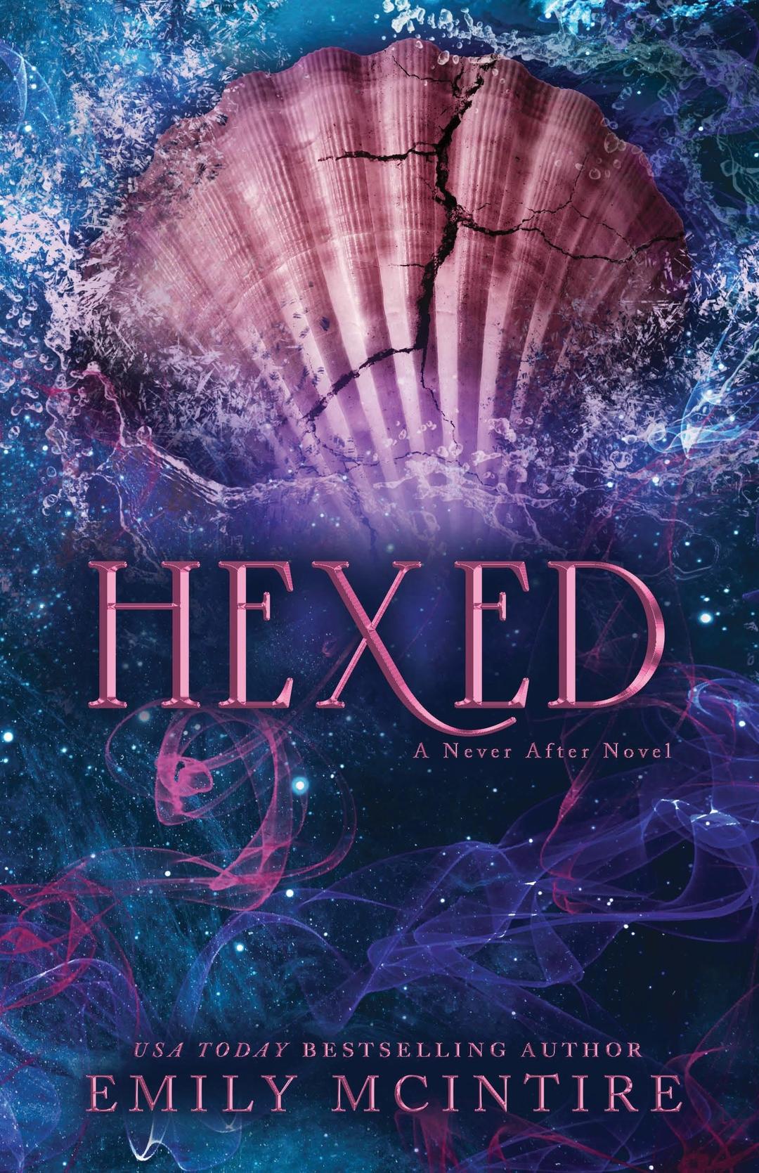 Hexed: INSTANT #1 SUNDAY TIMES BESTSELLER: A Dark Contemporary Romance (Never After)