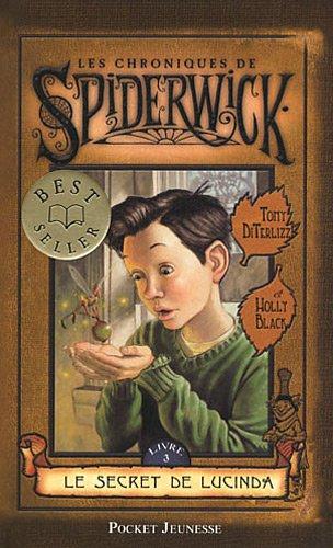 Les chroniques de Spiderwick. Vol. 3. Le secret de Lucinda