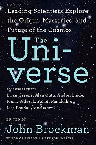 The Universe: Leading Scientists Explore the Origin, Mysteries, and Future of the Cosmos (Best of Edge Series)