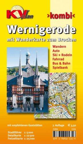 Wernigerode: 1:15.00 Stadtplan mit Wanderkarte zum Brocken 1:25.000, Wintersportmöglichkeiten, Stadtführer 1:5.000, Radrouten