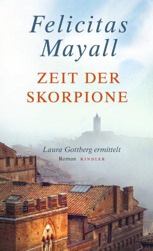 Zeit der Skorpione: Laura Gottbergs achter Fall