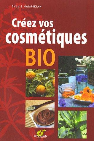 Créez vos cosmétiques bio