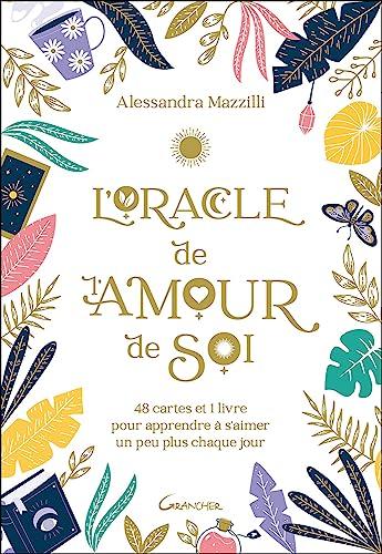 L'oracle de l'amour de soi : 48 cartes et 1 livre pour apprendre à s'aimer un peu plus chaque jour