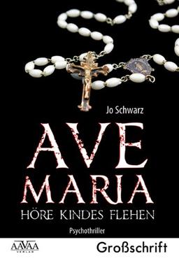 Ave Maria: Höre Kindes Flehen. Großdruck