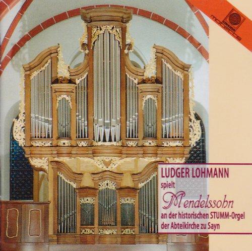 Ludger Lohmann spielt Mendelssohn (Die historische Stumm-Orgel der Abteikirche zu Sayn)