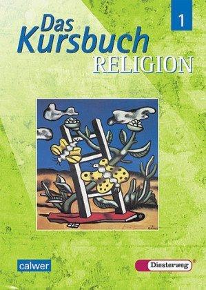 Das Kursbuch Religion 5/6. Schülerbuch: Ein Arbeitsbuch für den Religionsunterricht im 5./6. Schuljahr