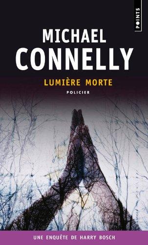 Une enquête de Harry Bosch. Lumière morte