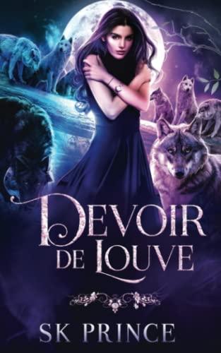 Devoir de Louve (Destin de Louve, Band 2)