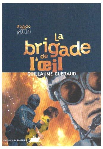 La brigade de l'oeil