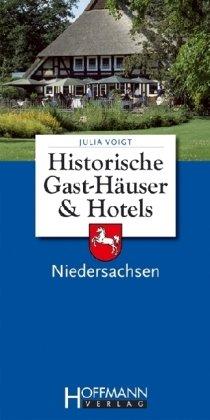 Historische Gast-Häuser und Hotels Niedersachsen