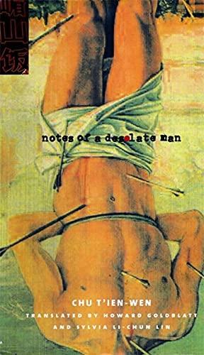 NOTES OF A DESOLATE MAN REV/E (Modern Chinese Literature from Taiwan)