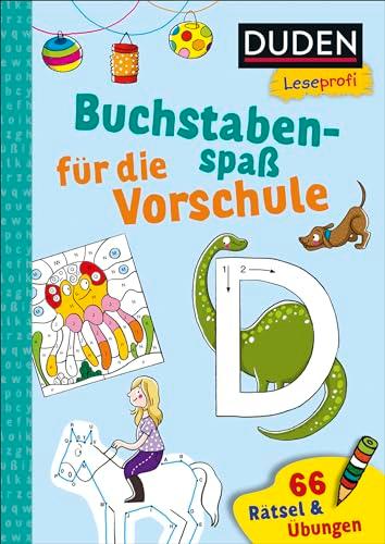 Duden Leseprofi – Buchstabenspaß für die Vorschule: 66 Rätsel & Übungen | Perfekte Schulvorbereitung für Kindergartenkinder und Grundschulkinder