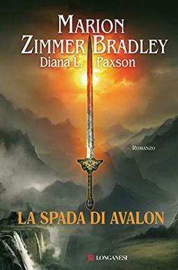 La spada di Avalon (La Gaja scienza, Band 1030)