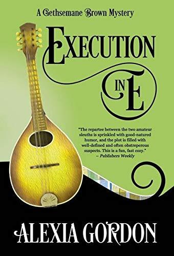 EXECUTION IN E (Gethsemane Brown Mystery, Band 5)