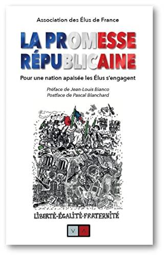 La promesse républicaine : pour une nation apaisée, les élus s'engagent