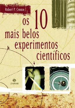 Os Dez Mais Belos Experimentos Científicos (Em Portuguese do Brasil)