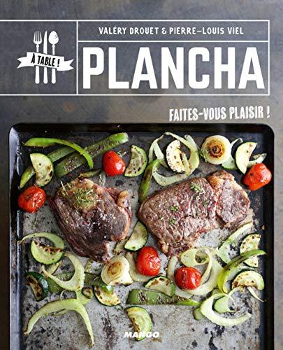 Plancha : faites-vous plaisir !