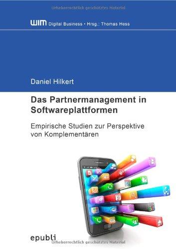 Das Partnermanagement in Softwareplattformen: Empirische Studien zur Perspektive von Partnern