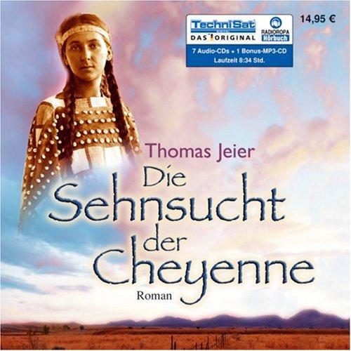 Die Sehnsucht der Cheyenne